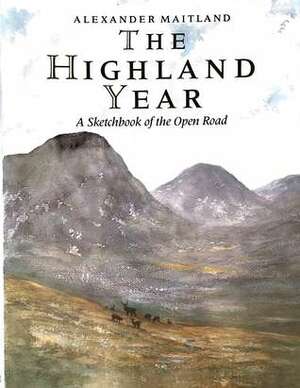 The Highland Year by Alexander Maitland