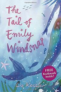 The Tail of Emily Windsnap by Liz Kessler