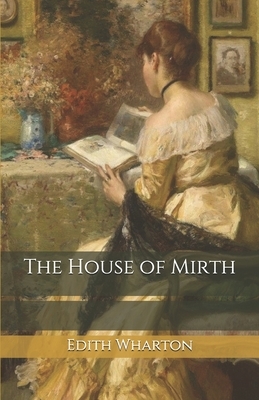 The House of Mirth by Edith Wharton