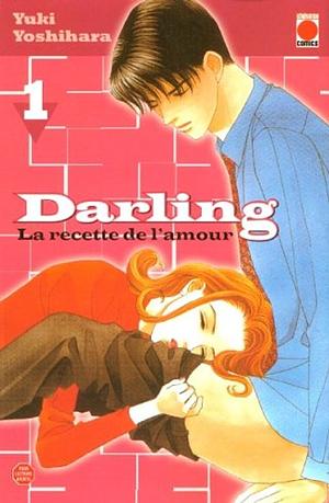 Darling, la Recette de l'Amour tome 1 by Yuki Yoshihara