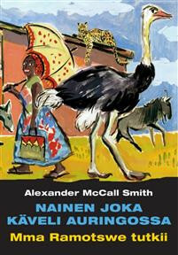 Nainen joka käveli auringossa by Alexander McCall Smith