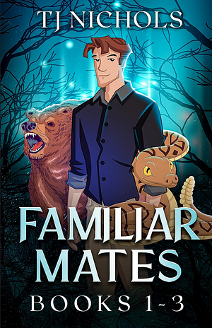 Familiar Mates Books 1-3 by TJ Nichols