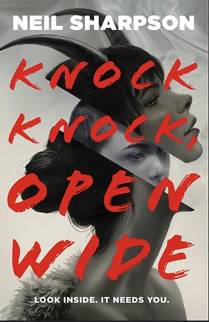 Knock Knock, Open Wide by Neil Sharpson