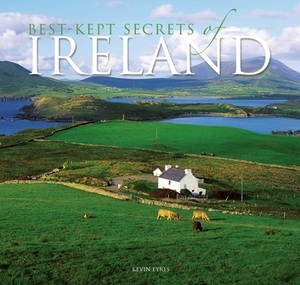 Best-Kept Secrets of Ireland by Kevin Eyres