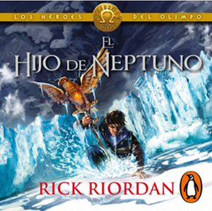 El Hijo de Neptuno by Rick Riordan