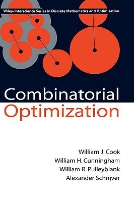 Combinatorial Optimization by William H. Cunningham, William J. Cook