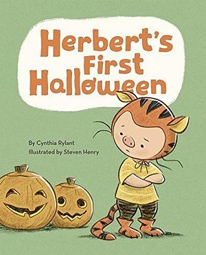 Herbert's First Halloween: by Cynthia Rylant, Steven Henry