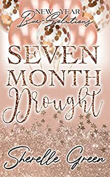 Seven Month Drought by Sherelle Green
