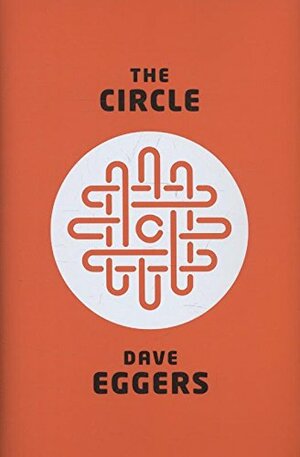 The Circle by Dave Eggers