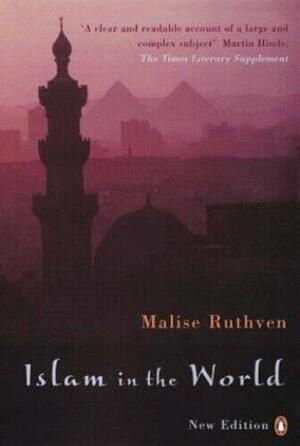 Islam in the World by Malise Ruthven