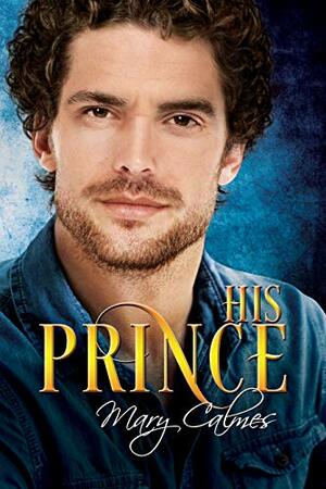 His Prince by Mary Calmes