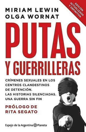 Putas y guerrilleras by Olga Wornat, Miriam Lewin