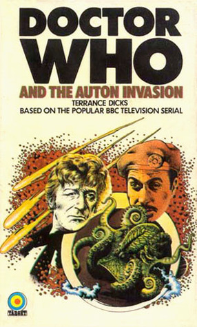 Doctor Who and the Auton Invasion by Terrance Dicks