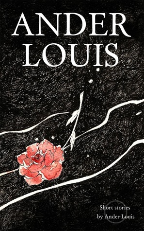 O - Short Stories by Ander Louis by Ander Louis