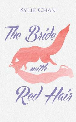 The Bride With Red Hair by Kylie Chan