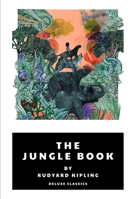 The Jungle Book by Rudyard Kipling by Rudyard Kipling