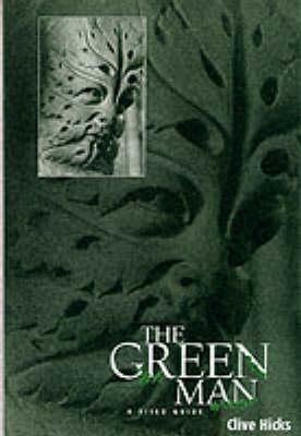 The Green Man: A Field Guide by Clive Hicks