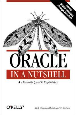 Oracle in a Nutshell by Rick Greenwald, David C. Kreines