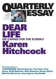 Dear Life: On Caring for the Elderly by Karen Hitchcock