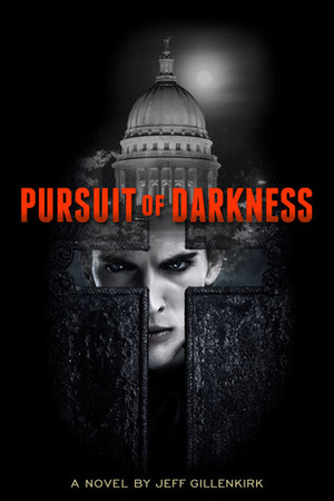 Pursuit of Darkness by Jeff Gillenkirk