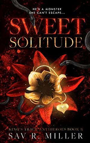 Sweet Solitude  by Sav R. Miller