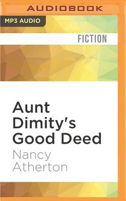 Aunt Dimity's Good Deed by Nancy Atherton