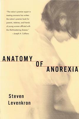 Anatomy of Anorexia by Steven Levenkron