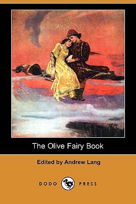The Olive Fairy Book (Dodo Press) by 