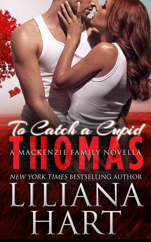 Thomas: To Catch a Cupid by Liliana Hart