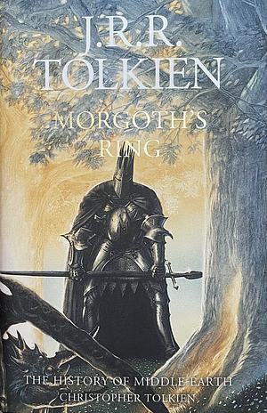 Morgoth's Ring by J.R.R. Tolkien