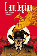 I Am Legion by John Cassaday, Fabien Nury