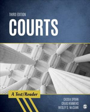 Courts: A Text/Reader by Craig T. Hemmens, Wesley S. McCann, Cassia Spohn