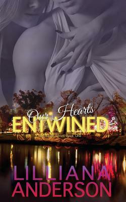 Our Hearts Entwined by Lilliana Anderson