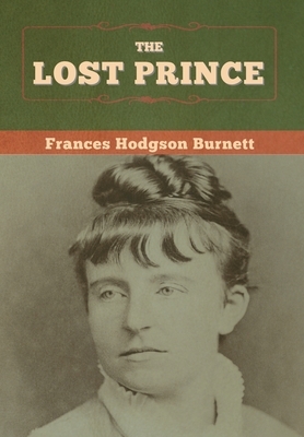 The Lost Prince by Frances Hodgson Burnett