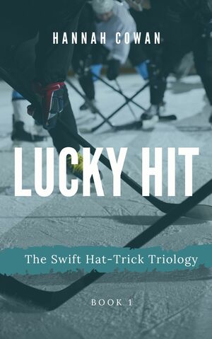 Lucky Hit by Hannah Cowan