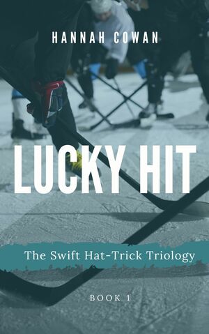 Lucky Hit by Hannah Cowan