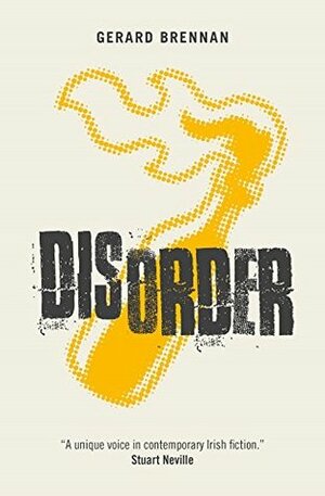 Disorder by Gerard Brennan