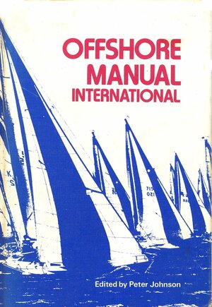 The Offshore Manual International by Peter Johnson