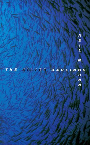 The Silver Darlings by Neil M. Gunn