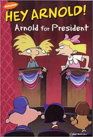 Arnold for President by Craig Bartlett