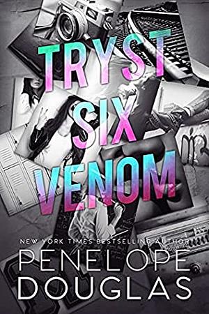 Tryst Six Venom by Penelope Douglas