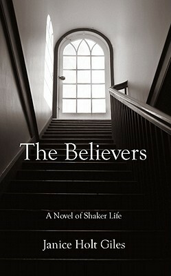 The Believers by Janice Holt Giles, Cecilia Macheski