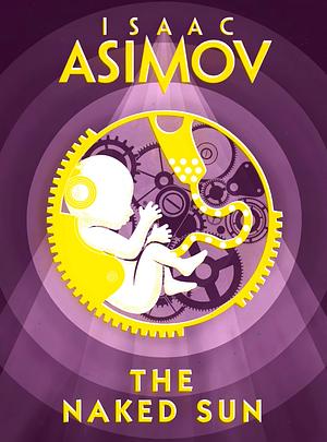 The Naked Sun by Isaac Asimov