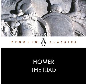 The Iliad by Homer