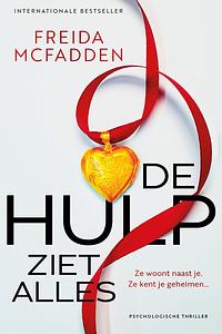 De hulp ziet alles by Freida McFadden