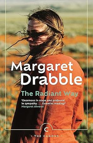 The Radiant Way by Margaret Drabble