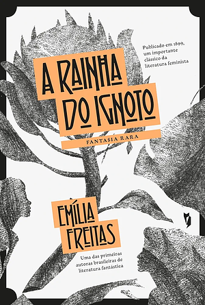 A Rainha do Ignoto by Emília Freitas