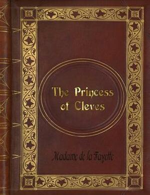 Madame de la Fayette - The Princess of Cleves by Madame de La Fayette