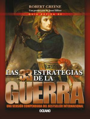 Guía Rápida de Las 33 Estrategias de la Guerra by Robert Greene