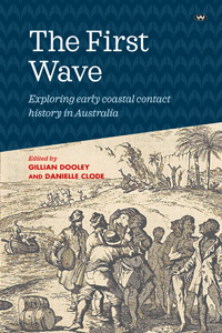 The First Wave by Gillian Dooley, Danielle Clode